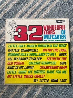 3/$25 32 Wonderful Years of Wilf Carter by Slim Morton (Vinyl Album)